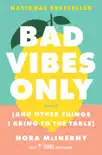 Bad Vibes Only synopsis, comments