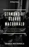 Sermons of George MacDonald synopsis, comments