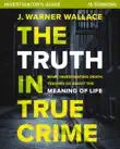 The Truth in True Crime Investigator's Guide plus Streaming Video sinopsis y comentarios