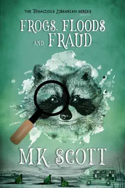 frogs, floods, and fraud book cover image