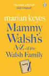 Mammy Walsh's A-Z of the Walsh Family sinopsis y comentarios