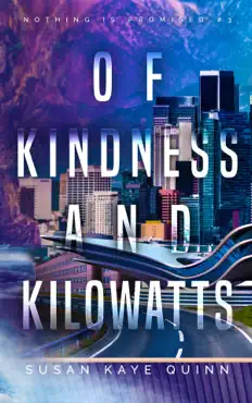 of kindness and kilowatts (nothing is promised 3) book cover image