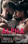 Alpha: Nelson Brothers Ghost Team