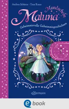 maluna mondschein. das geheimnisvolle geheimnisbuch book cover image