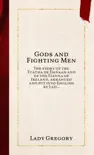 Gods and Fighting Men synopsis, comments