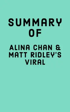 summary of alina chan and matt ridley’s viral imagen de la portada del libro