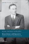 Walter Lippmann synopsis, comments