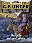 G. F. Unger Sonder-Edition Collection 30 synopsis, comments