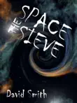 The Space Sieve synopsis, comments