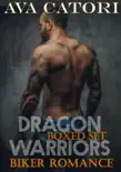 Dragon Warriors Biker Romance Boxed Set synopsis, comments