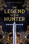 The Legend of the Hunter synopsis, comments