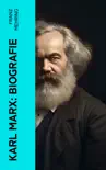 Karl Marx: Biografie sinopsis y comentarios