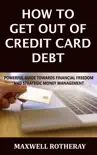 How to Get Out of Credit Card Debt reviews