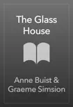 The Glass House synopsis, comments