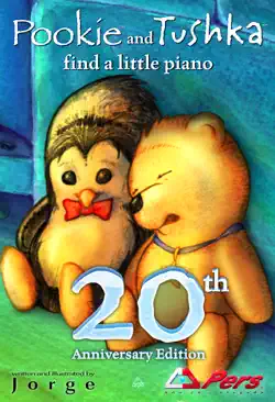 pookie and tushka find a little piano - 20th anniversary edition book cover image