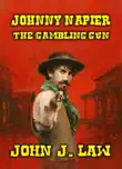 Johnny Napier - The Gambling Gun synopsis, comments