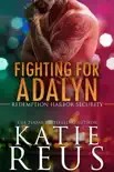 Fighting for Adalyn synopsis, comments