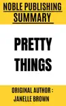 Pretty Things by Janelle Brown synopsis, comments