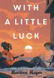 With a Little Luck synopsis, comments