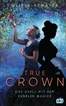 true crown - das duell mit dem dunklen magier book cover image