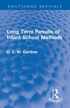 long term results of infant school methods book cover image