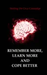 Remember More, Learn More and Cope Better synopsis, comments