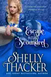 Escape with a Scoundrel synopsis, comments
