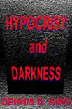 Hypocrisy and Darkness synopsis, comments