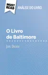 O Livro de Baltimore de Joël Dicker (Análise do livro) sinopsis y comentarios
