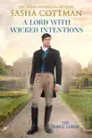 A Lord with Wicked Intentions sinopsis y comentarios