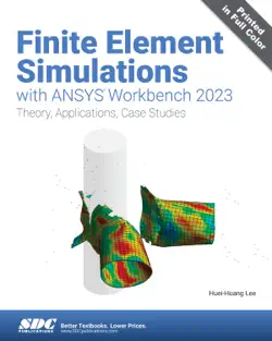 finite element simulations with ansys workbench 2023 imagen de la portada del libro