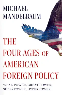 the four ages of american foreign policy book cover image
