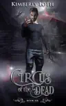 Circus of the Dead Book Six synopsis, comments