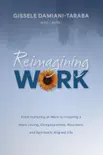 Reimagining WORK synopsis, comments