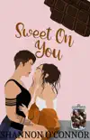 Sweet on You synopsis, comments