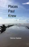 Places Paul Knew reviews