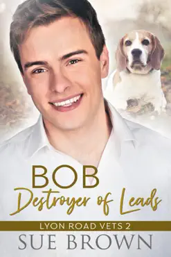 bob, destroyer of leads book cover image