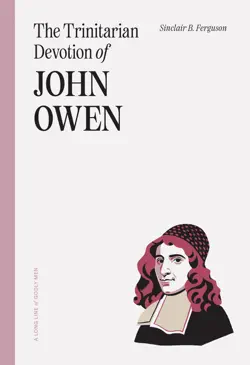 the trinitarian devotion of john owen book cover image