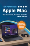 Exploring Apple Mac: Monterey Edition book summary, reviews and downlod