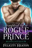 Tempted by a Rogue Prince synopsis, comments