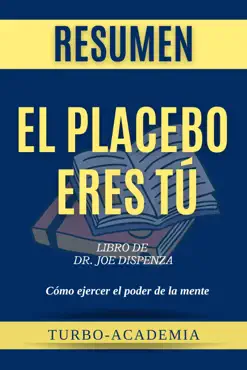 el placebo eres tú por joe dispensa (you are the placebo spanish) resumen imagen de la portada del libro