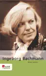 Ingeborg Bachmann sinopsis y comentarios