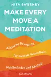 Make Every Move a Meditation synopsis, comments