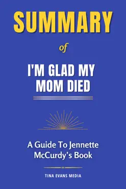 summary of i'm glad my mom died imagen de la portada del libro