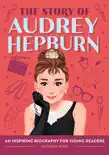 The Story of Audrey Hepburn synopsis, comments