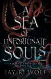 A Sea of Unfortunate Souls synopsis, comments