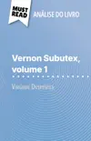 Vernon Subutex, volume 1 de Virginie Despentes (Análise do livro) sinopsis y comentarios