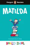 Penguin Readers Level 4: Roald Dahl Matilda (ELT Graded Reader) sinopsis y comentarios