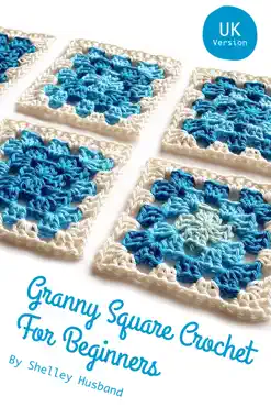 granny square crochet for beginners uk version book cover image