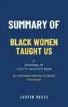 Summary of Black Women Taught Us by Jenn M. Jackson: An Intimate History of Black Feminism sinopsis y comentarios